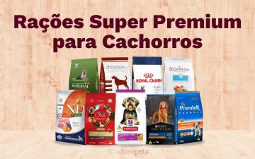 Rações super premium para cachorros